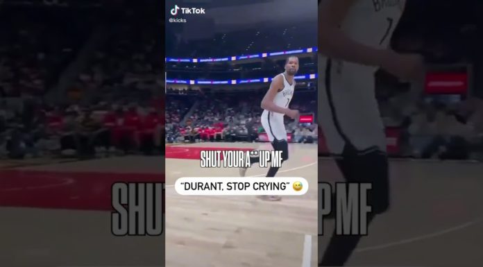 The Nets Kevin Durant tells courtside fan to “Shut your A$$ up Mother Fu****”