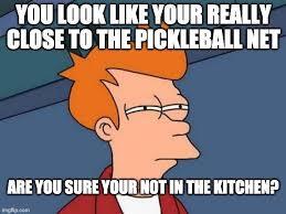Pickleball Kitchen Meme
