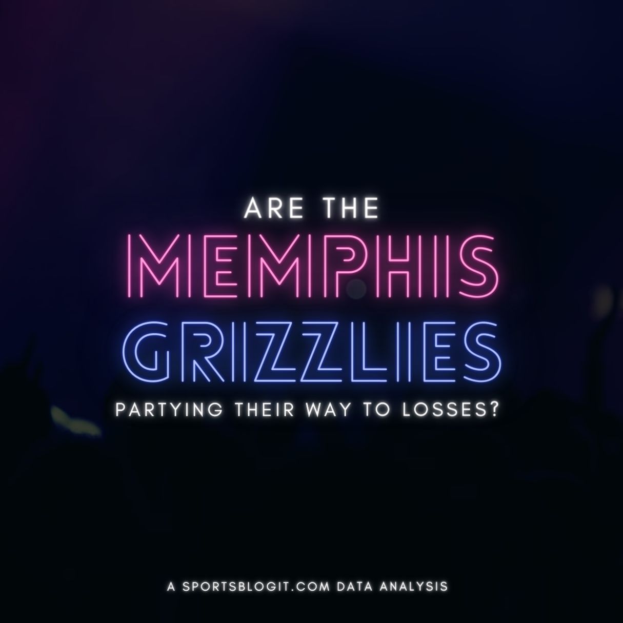 Memphis Grizzlies Partying Data Analysis